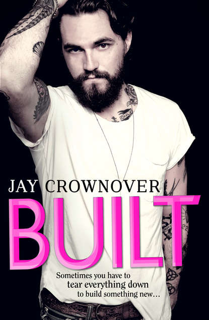Jay  Crownover - Built