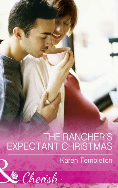 Karen Templeton — The Rancher's Expectant Christmas
