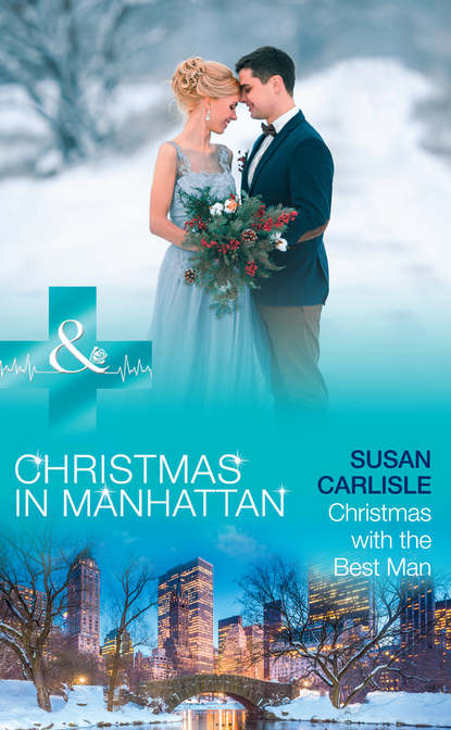 Susan Carlisle — Christmas With The Best Man