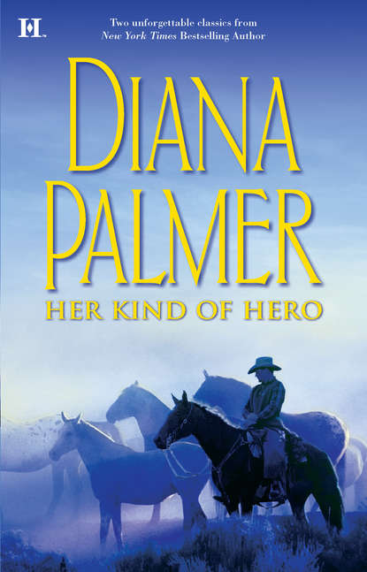 Diana Palmer - Her Kind of Hero: The Last Mercenary