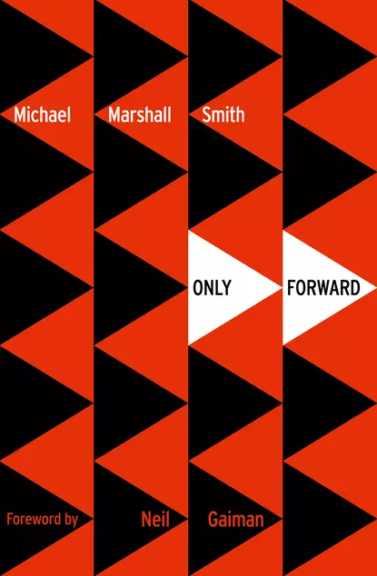 Обложка книги Only Forward, Michael Marshall Smith