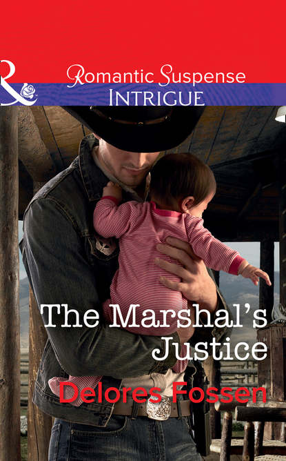 The Marshal's Justice (Delores  Fossen). 