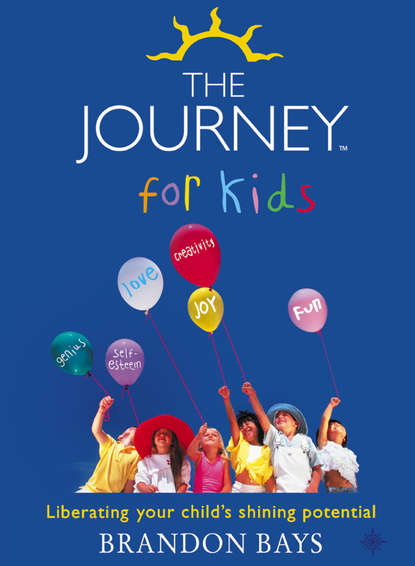 The Journey for Kids: Liberating your Childs Shining Potential