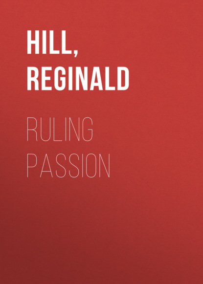 Reginald  Hill - Ruling Passion