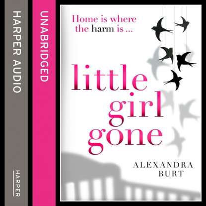 Alexandra Burt — Little Girl Gone