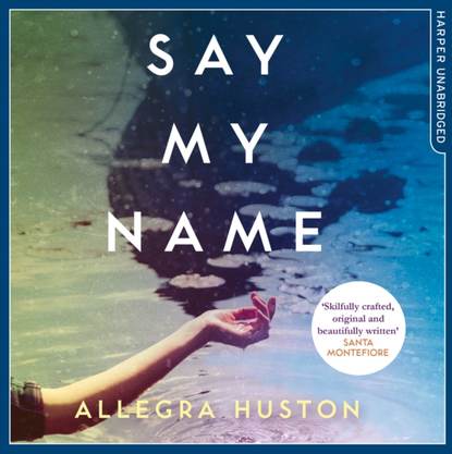 Allegra Huston - Say My Name