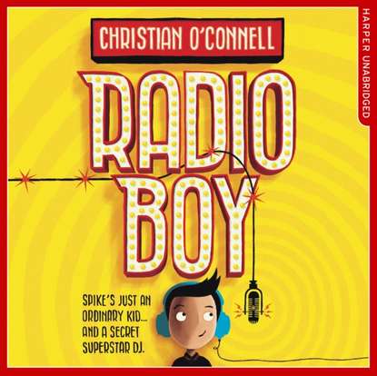 Christian O'Connell — Radio Boy