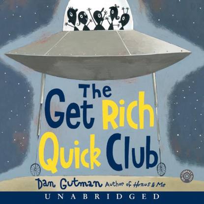 Dan Gutman — Get Rich Quick Club