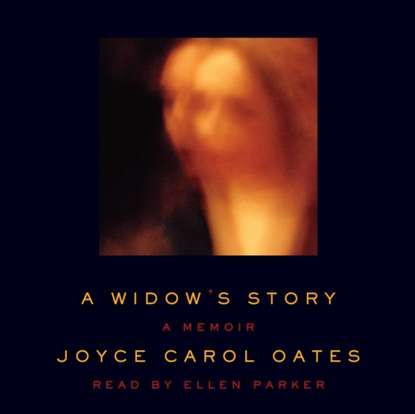 Joyce Carol Oates - Widow's Story