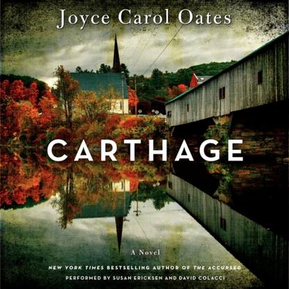 Joyce Carol Oates - Carthage