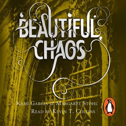 Kami Garcia — Beautiful Chaos