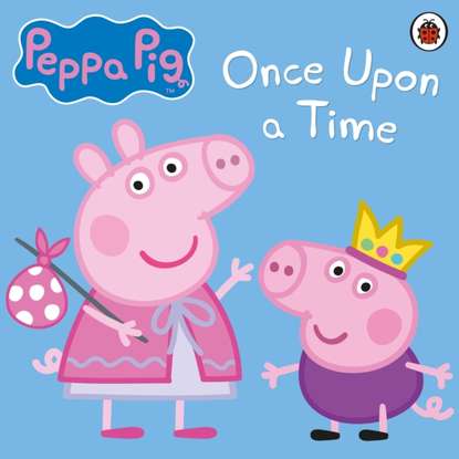 Ксюша Ангел - Peppa Pig: Once Upon a Time