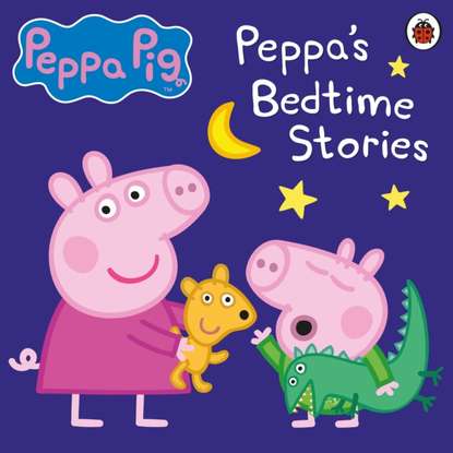 Ксюша Ангел - Peppa Pig: Bedtime Stories