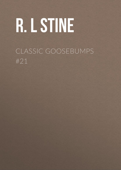 R.L Stine — Classic Goosebumps #21