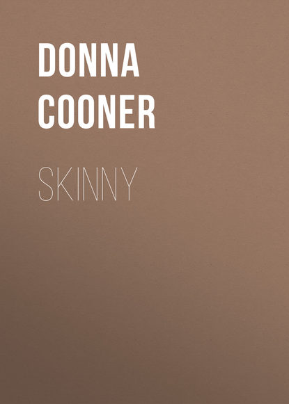 

Skinny