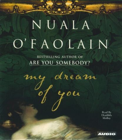 Nuala O'Faolain - My Dream Of You