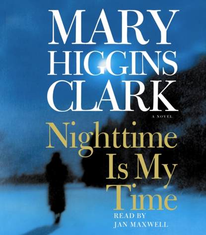 Mary Higgins Clark — Nighttime Is My Time