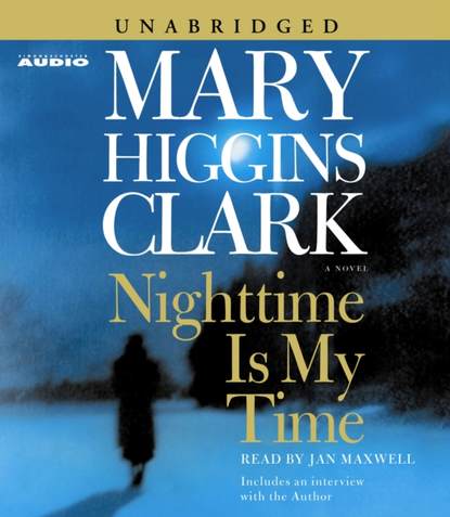 Mary Higgins Clark - Nighttime Is My Time