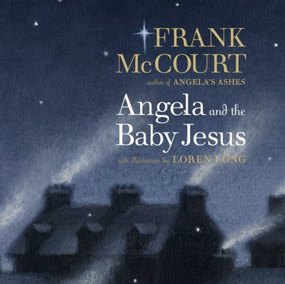 Frank McCourt — Angela and the Baby Jesus