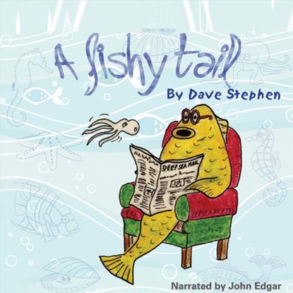 Dave Stephen — Fishy Tail