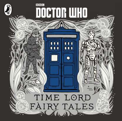 Группа авторов - Doctor Who: Time Lord Fairy Tales