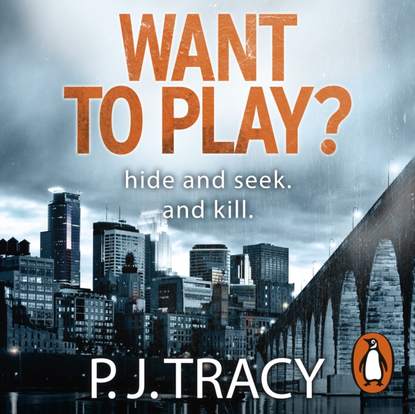 P. J. Tracy — Want to Play?