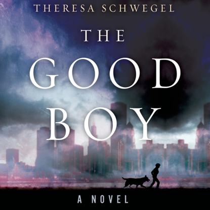 Theresa Schwegel — Good Boy