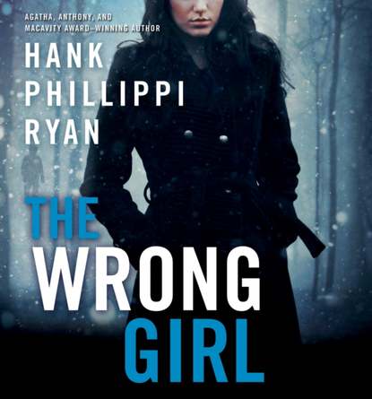 Hank Phillippi Ryan — Wrong Girl