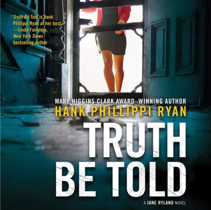 Hank Phillippi Ryan — Truth Be Told