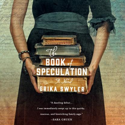 Erika  Swyler - Book of Speculation