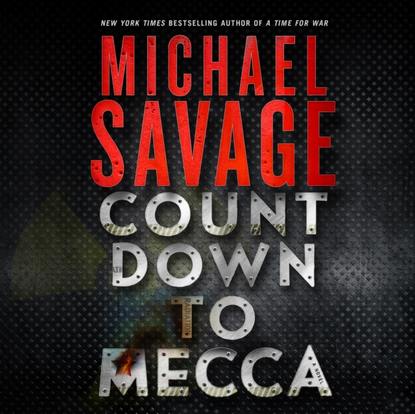 Michael Savage — Countdown to Mecca