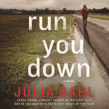 Julia Dahl — Run You Down