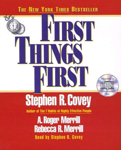 First Things First - Стивен Кови