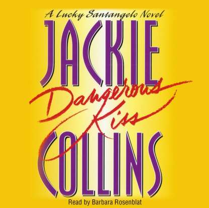 Jackie  Collins - Dangerous Kiss