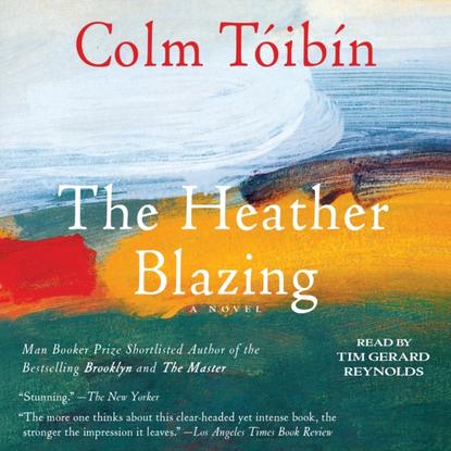 Colm  Toibin - Heather Blazing