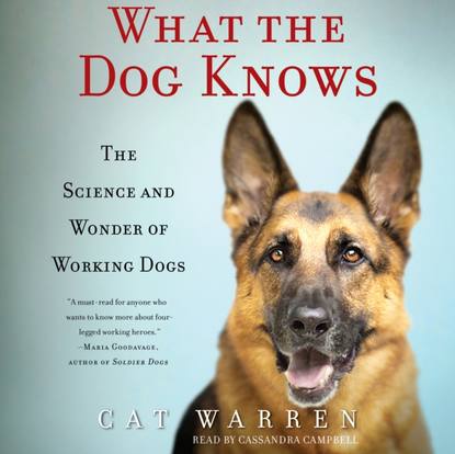 Cat Warren - What the Dog Knows