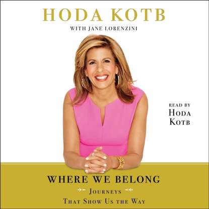 Hoda Kotb — Where We Belong