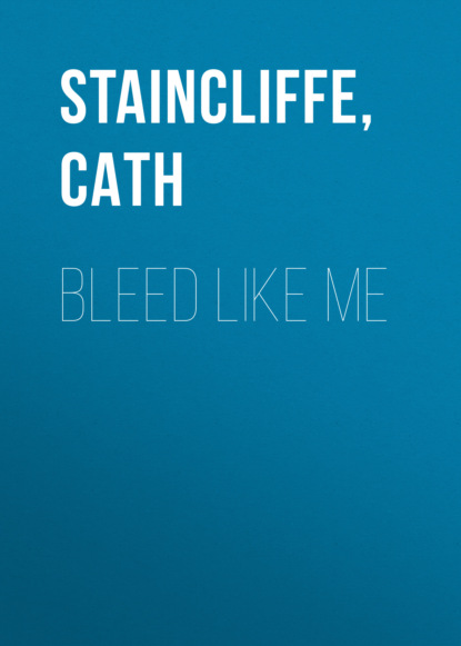 Cath Staincliffe — Bleed Like Me