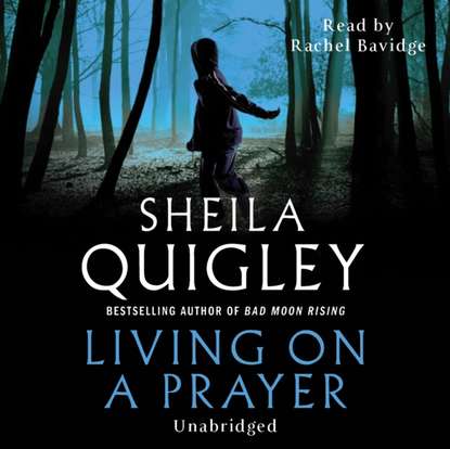 Sheila Quigley — Living on a Prayer