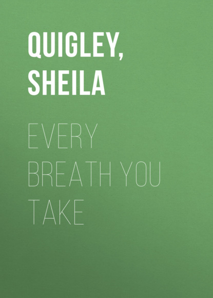 Sheila Quigley — Every Breath You Take