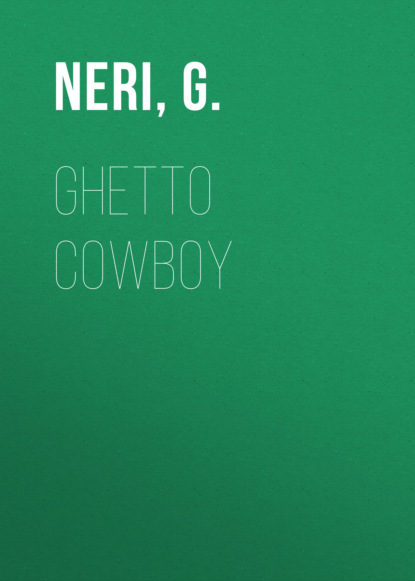 G. Neri - Ghetto Cowboy