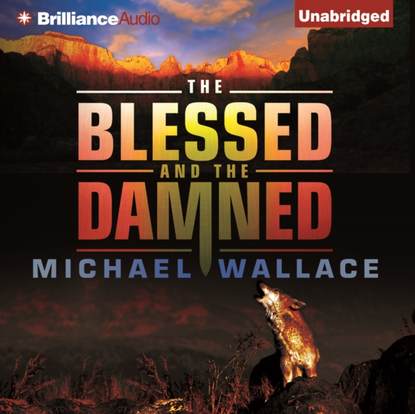 Michael Wallace — Blessed and the Damned