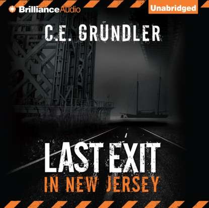 C.E. Grundler — Last Exit in New Jersey