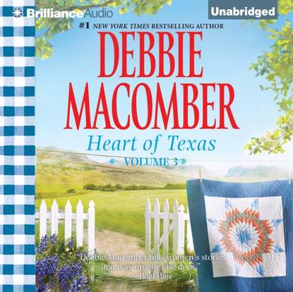 Debbie Macomber - Heart of Texas, Volume 3