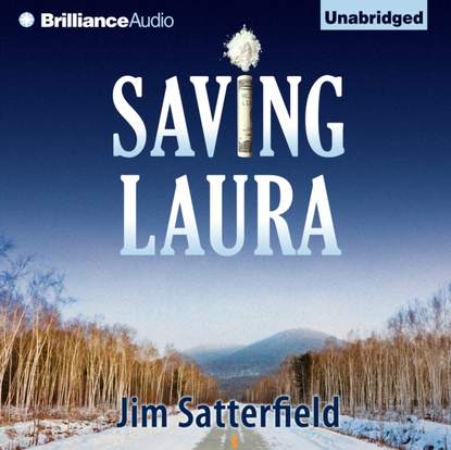 Jim Satterfield — Saving Laura