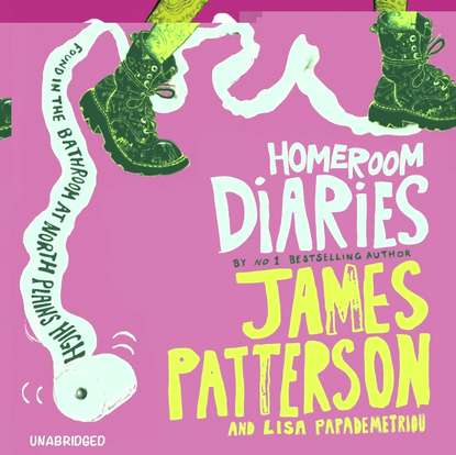 James Patterson — Homeroom Diaries