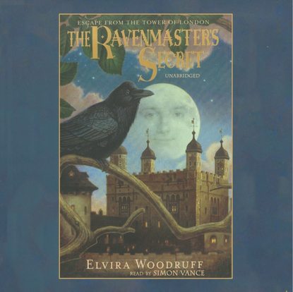 Elvira Woodruff — Ravenmaster's Secret