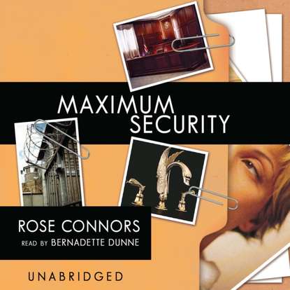 Rose Connors — Maximum Security