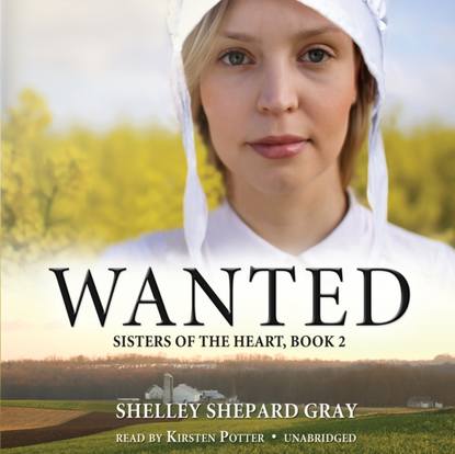 Shelley Shepard Gray — Wanted