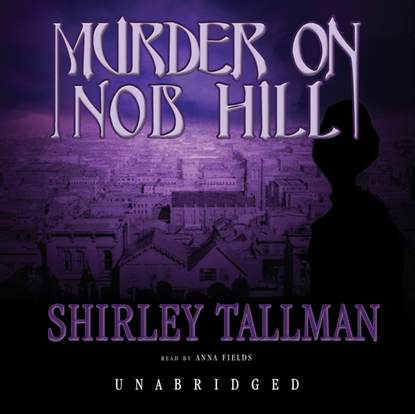 Shirley Tallman — Murder on Nob Hill